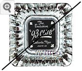 The Exclusive ''93 Club'', Caliente, Nev., Route 93 - White on black imprint Glass Ashtray