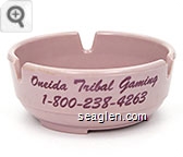 Oneida Tribal Gaming, 1-800-238-4263, Bingo - Pull Tabs, Blackjack - Slots - Maroon imprint Bakelite Ashtray