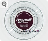 Wendover, Reno, NV, Peppermill Hotel Casino, Mesquite, 1-800-621-0187 - Clear through maroon imprint Glass Ashtray