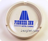 Pioneer Inn Hotel - Casino - Blue imprint Porcelain Ashtray
