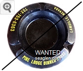Pine Lodge Dinner House, Lamoille, Nevada, 702-753-6363 - Yellow imprint Glass Ashtray