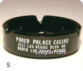 Poker Palace Casino, 2757 Las Vegas Blvd. No., North Las Vegas, Nevada, Race & Sports Book, Slots, Poker ''21'' - White imprint Glass Ashtray