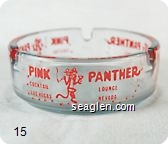 Pink Panther, Cocktail Lounge, Las Vegas, Nevada - Red imprint Glass Ashtray