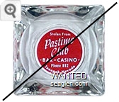 Stolen From Pastime Club, Bar - Casino, Phone 892, Tonopah, Nevada - White on red imprint Glass Ashtray