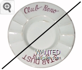 Club Reno, Stardust Bar - Red imprint Porcelain Ashtray