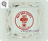 Ray and Effie's Cafe Stop, Texaco, Winnemucca, Nev. - Red imprint Glass Ashtray