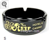 The Reef, Hotel & Casino, 567 W. 4th ST. - Reno, Nevada, (800) 648-4700 - (702) 786-1331 - Gold imprint Glass Ashtray