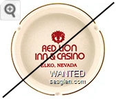 Red Lion Inn & Casino, Elko, Nevada - Red imprint Porcelain Ashtray