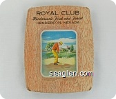 Royal Club, Henderson's First and Finest, Henderson, Nevada - Black imprint Metal Ashtray