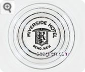 Riverside Hotel, Reno, Nev. - Black imprint Glass Ashtray