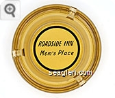 Roadside Inn, Mom's Place - Black imprint Glass Ashtray