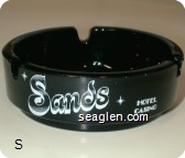 Sands Hotel Casino, Downtown Reno, Arlington at Third, Reno, Nevada 89501-(702)786-3311, Toll Free Reservations (800)648-3553, Telex-172249 - White imprint Glass Ashtray