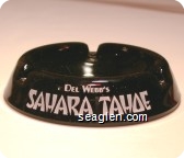 Del Webb's Sahara Tahoe - White imprint Glass Ashtray