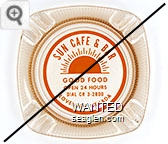 Sun Cafe & Bar, Good Food, Open 24 Hours, Dial CR.3-2800, Lovelock, Nevada - Orange imprint Glass Ashtray