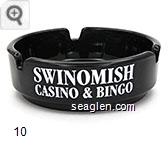 Swinomish Casino & Bingo, Where It Pays to Play!, 1-800-877-PLAY - White imprint Glass Ashtray
