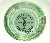 Cactus Jack's Senator Club, Carson City, Nev., Howdy - Black on white imprint Glass Ashtray