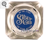On the Strip, Silver City, Las Vegas, Nevada - Blue and white imprint Glass Ashtray