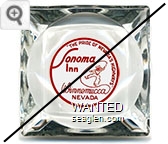 ''The Pride of Nevada's Highways'', Sonoma Inn, Winnemucca Nevada - Red on white imprint Glass Ashtray