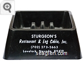 Sturgeon's Restaurant & Log Cabin Inc., (702) 273-2663, Lovelock, Nevada 89419 - White imprint Plastic Ashtray