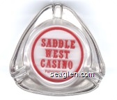 Saddle West Casino, Pahrump, NV - Red imprint Glass Ashtray