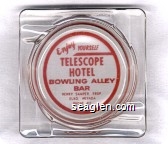 Enjoy Yourself, Telescope Hotel, Bowling Alley, Bar, Henry Samper, Prop, Elko, Nevada, Phone 413 - Red imprint Glass Ashtray