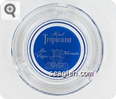 Hotel Tropicana, Las Vegas Nevada - White on blue imprint Glass Ashtray