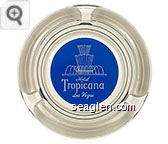 Hotel Tropicana, Las Vegas - White on blue imprint Glass Ashtray