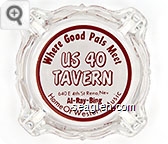 Where Good Pals Meet, US 40 Tavern, 640 E 4th St Reno, Nev, Al - Ray - Bing, Home of Western Music - Red on white imprint Glass Ashtray