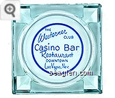 The Westerner Club Casino Bar Restaurant, Downtown Las Vegas, Nev. - Blue imprint Glass Ashtray