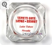 Zephyr Cove Lodge - Resort, Lake Tahoe, Nevada - Red imprint Glass Ashtray